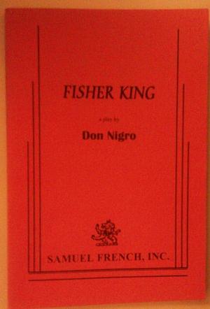 Fisher King: A Play by Don Nigro