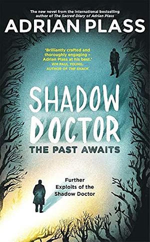 Shadow Doctor: The Past Awaits by Adrian Plass