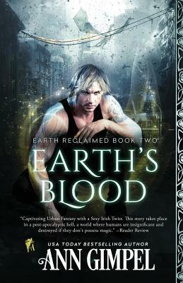 Earth's Blood: Dystopian Urban Fantasy by Ann Gimpel