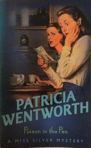 Poison in the Pen by Patricia Wentworth