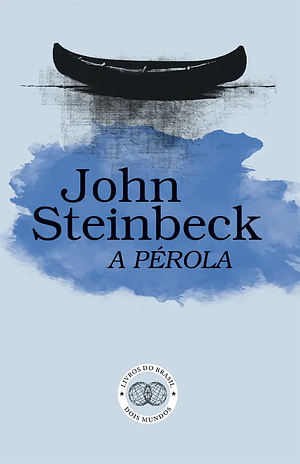 A Pérola by John Steinbeck