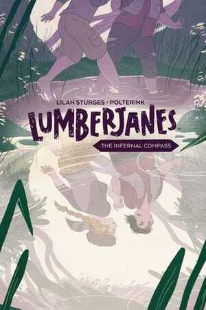 Lumberjanes: The Infernal Compass by Alexa Sharpe, Jim Campbell, Lilah Sturges, Grace Ellis, ND Stevenson, Gus A. Allen, Shannon Watters