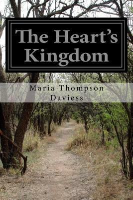 The Heart's Kingdom by Maria Thompson Daviess