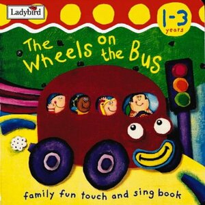 The Wheels On The Bus: Action Rhymes by Moira Butterfield
