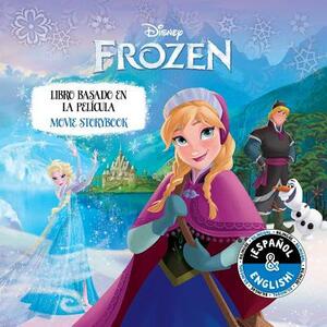 Disney Frozen: Movie Storybook / Libro Basado En La Película (English-Spanish) by 