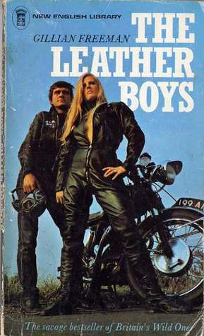 The Leather Boys by Gillian Freeman, Eliot George