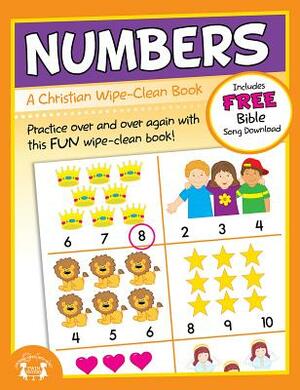 Numbers Christian Wipe-Clean Workbook by Kim Mitzo Thompson, Karen Mitzo Hilderbrand, Twin Sisters(r)