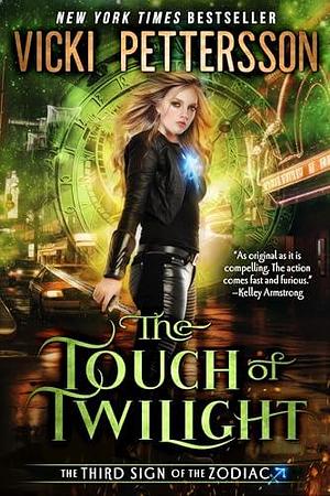 The Touch of Twilight: The Third Sign of the Zodiac by Vicki Pettersson, Vicki Pettersson