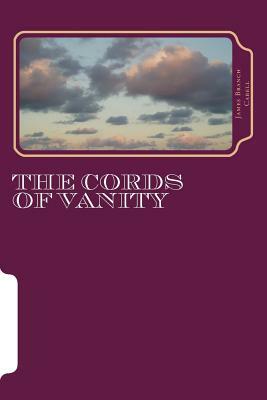 The Cords of Vanity by James Branch Cabell