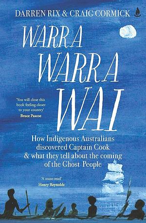 Warra Warra Wai by Darren Rix, Craig Cormick