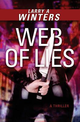 Web of Lies by Larry A. Winters