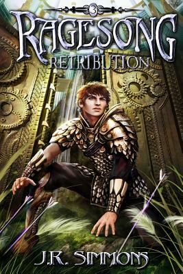 Ragesong: Retribution by J. R. Simmons