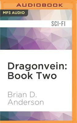 Dragonvein: Book Two by Brian D. Anderson