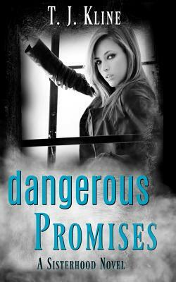 Dangerous Promises by T.J. Kline