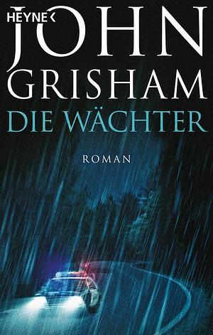 Die Wächter by John Grisham
