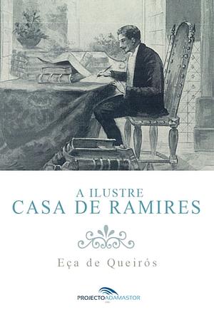 A Ilustre Casa de Ramires by Eça de Queirós