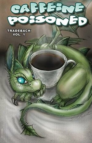 Caffeine Poisoned Tradeback (2011) by Braedon Kuts, Jason Dube