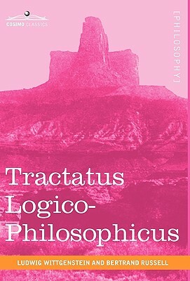 Tractatus Logico-Philosophicus by Ludwig Wittgenstein, Bertrand Russell