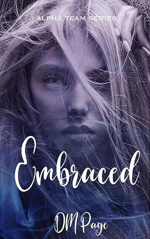 Embraced by D.M. Page