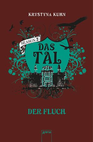 Das Tal. Der Fluch. by Krystyna Kuhn