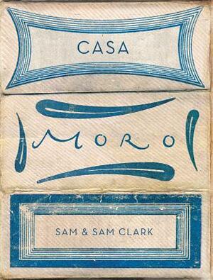 Casa Moro by Samuel Clark, Sam Clark