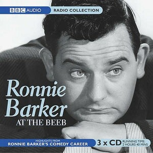 Ronnie Barker at the Beeb by Ronnie Barker