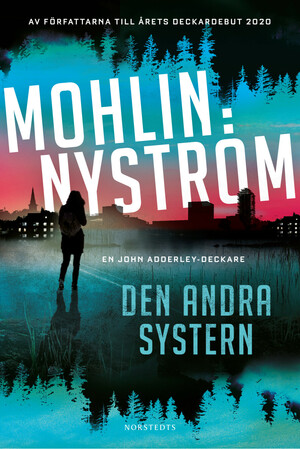Den andra systern by Peter Nyström, Peter Mohlin
