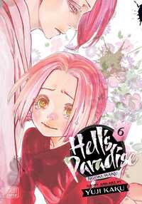 Hell's Paradise: Jigokuraku, Vol. 6 by Yuji Kaku