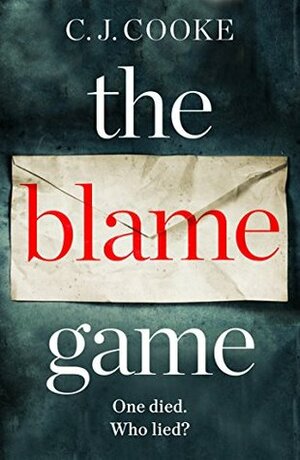 The Blame Game by C.J. Cooke