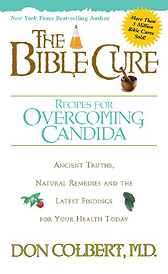 The Bible Cure Recipes for Overcoming Candida by Don Colbert