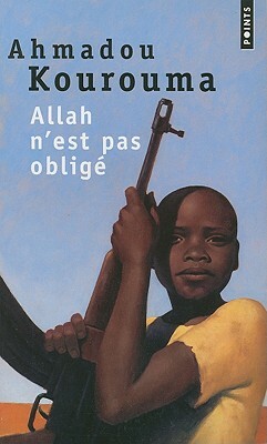 Allah n'est pas obligé by Ahmadou Kourouma