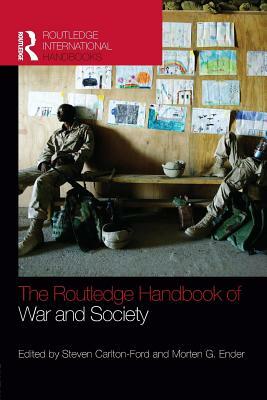 The Routledge Handbook of War and Society: Iraq and Afghanistan by 