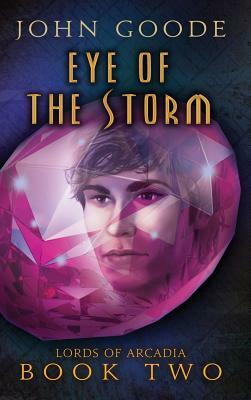 Eye of the Storm by John Goode