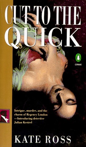 Cut to the Quick by Kate Ross