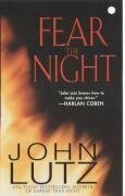 Fear the Night by John Lutz