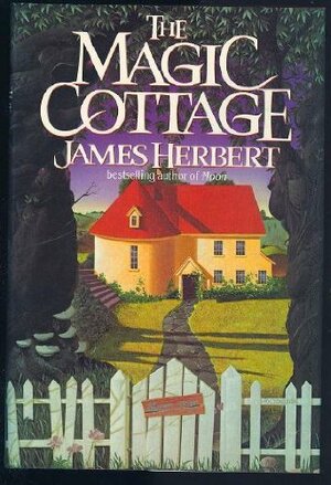 The Magic Cottage by James Herbert