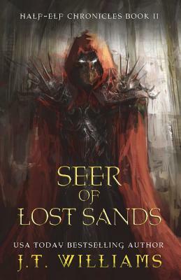 Seer of Lost Sands by J.T. Williams