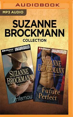 Suzanne Brockmann Collection - Infamous & Future Perfect by Suzanne Brockmann