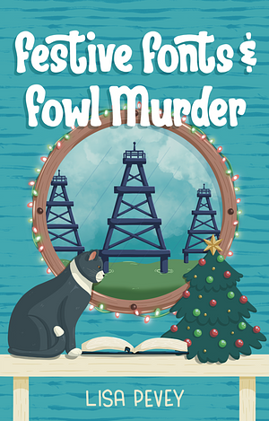 Festive Fonts and Fowl Murder by Lisa Pevey