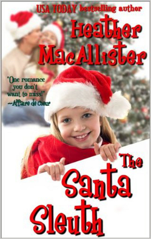 The Santa Sleuth by Heather MacAllister, Heather Allison