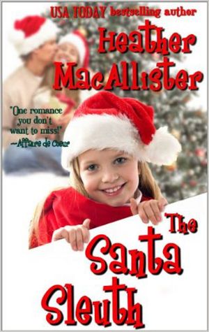 The Santa Sleuth by Heather Allison, Heather MacAllister