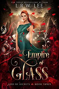 Empire of Glass by L.R.W. Lee