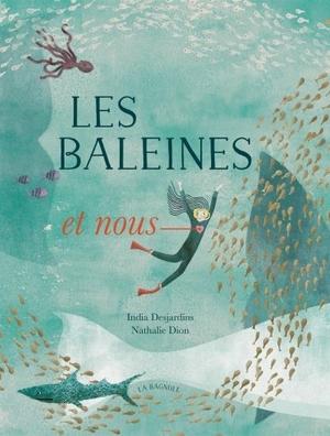 Les baleines et nous by India Desjardins