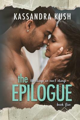 The Epilogue by Kassandra Kush