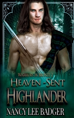 Heaven-sent Highlander by Nancy Lee Badger