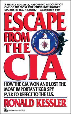 Escape from the CIA by Ronald Kessler