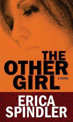 The Other Girl by Erica Spindler