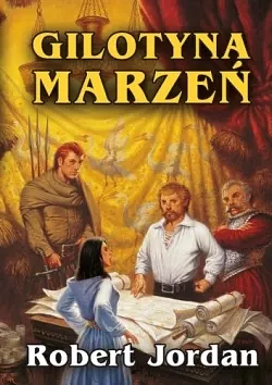 Gilotyna marzeń by Robert Jordan