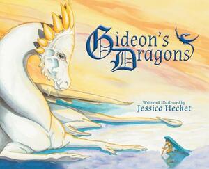 Gideon's Dragons by Jessica Hecket