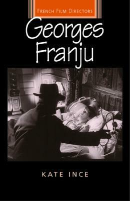 Georges Franju by Kate Ince